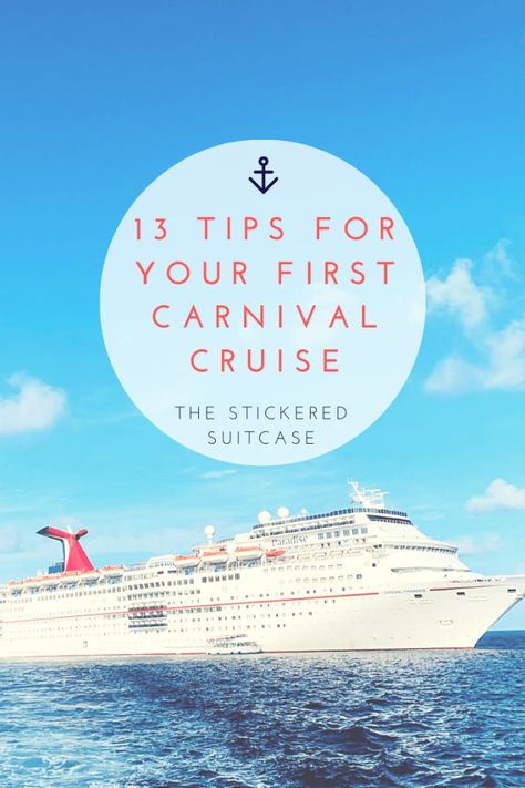 13 Tips For Your First Carnival Cruise - The Stickered Suitcase Carnival Paradise, Carnival Cruise Tips, Cruise Packing List, Carnival Vista, Carnival Breeze, Cruise Packing Tips, Cruise Packing, Packing List For Cruise, Carnival Cruise Line