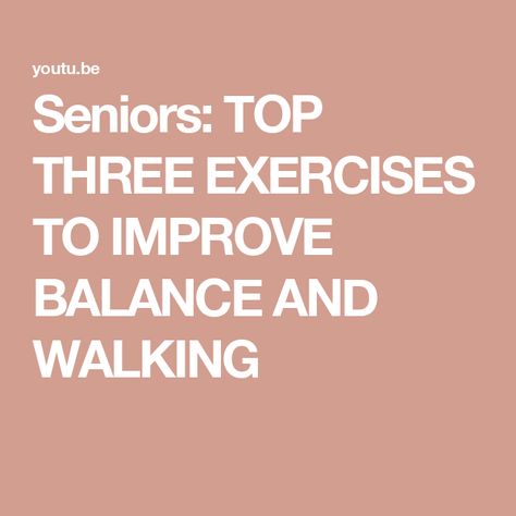 Seniors: TOP THREE  EXERCISES TO IMPROVE BALANCE AND WALKING Exercises For Balance For Seniors, Exercise For Balance, Seniors Workout, Senior Stretches, Improve Balance Exercises, Leg Strengthening Exercises, Knee Pain Relief Exercises, Senior Exercises, Chair Exercises