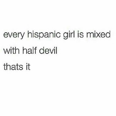 Mixed Girl Problems, Latinas Quotes, Mexican Quotes, Mexican Humor, Spanish Humor, Spanish Memes, Fb Memes, Spanish Quotes, Real Talk