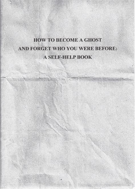 Become A Ghost, Mathilda Lando, This Is Your Life, Piece Of Paper, Six Feet Under, Self Help Book, A Ghost, Epiphany, What’s Going On