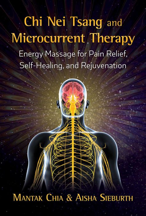 Chi nei tsang and microcurrent therapy 9781620557433 hr Chi Nei Tsang, Mantak Chia, Polarity Therapy, Destiny Book, Chi Kung, Poor Circulation, Body Cells, Increase Energy Levels, Self Massage