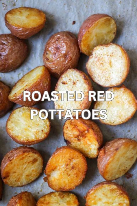 Roasted Red Potatoes Red Roasted Potatoes Oven, Easy Red Potatoes, Small Red Potato Recipes, Roasted Red Potatoes Oven, Easy Red Potato Recipes, Baby Red Potato Recipes, Red Potatoes In Oven, Red Potatoes Oven, Roasted Baby Red Potatoes