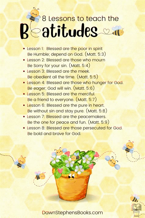 What do beatitudes mean? Live fruitfully with 8 Bee Attitudes. 8 Beatitudes, Beatitudes For Kids, The Beatitudes, Bee Themed Classroom, Bee Family, The Fruit Of The Spirit, Matthew 5, Sunday School Activities, Blessed Are Those