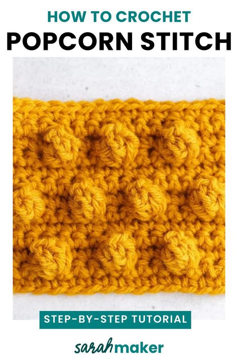 How To Crochet Popcorn Stitch, Crochet Popcorn Stitch Tutorial, Crochet Popcorn Stitch Blanket, Popcorn Crochet Pattern, Popcorn Stitch Crochet Blanket, Popcorn Crochet Stitch, Crochet Blanket Stitch Tutorial, Sarah Maker, Textured Crochet Stitches