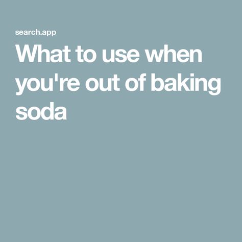 What to use when you're out of baking soda Substitute For Baking Soda, Baking Soda Substitute, Food Substitutions, Bicarbonate Of Soda, What To Use, Trending Recipes, Club Soda, Most Popular Recipes, Kids Health