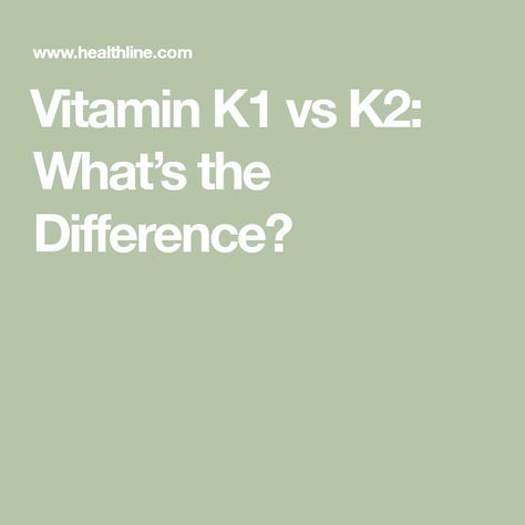 ​Vitamin K1 vs K2: What’s the Difference? Vitamin K2, Health Vitamins, Vitamin K, Healthy Mind, Start The Day, The Two, Inner Peace, Vitamins, Nutrition