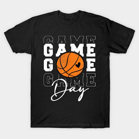 Game Day Basketball Shirt For Youth Boy Girl Basketball Mom -- Choose from our vast selection of Crewneck and V-Neck T-Shirts to match with your favorite design to make the perfect graphic T-Shirt. Pick your favorite: Classic, Boxy, Tri-Blend, V-Neck, or Premium. Customize your color! For men and women. Team Basketball Shirts, Basketball Mom Shirt Ideas, Basketball Shirt Designs, Game Day Basketball, Girl Basketball, Basketball T Shirt Designs, Basketball Mom Shirts, Games For Moms, Mom Ideas