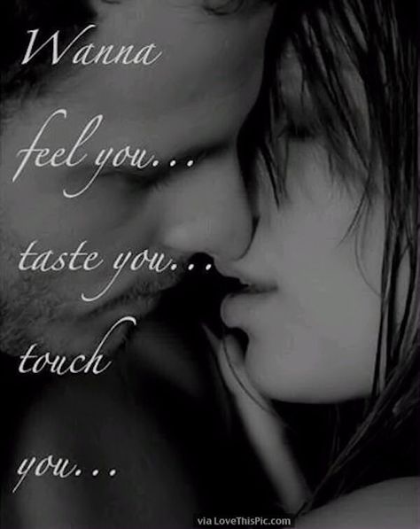 I Just Want You Crave You Quotes, Passionate Love Quotes, Intimacy Quotes, Hot Love Quotes, Kissing Quotes, Image Couple, Romantic Quotes For Her, Sweet Romantic Quotes, Soulmate Love Quotes