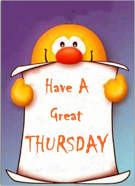 Have a great Thursday thursday thursday quotes happy thursday thursday quote happy thursday quote Thursday Morning Quotes, Thursday Pictures, Happy Thursday Images, Nice Good Morning Images, Hello Thursday, Thursday Greetings, Thursday Images, Have A Great Thursday, Thursday Humor