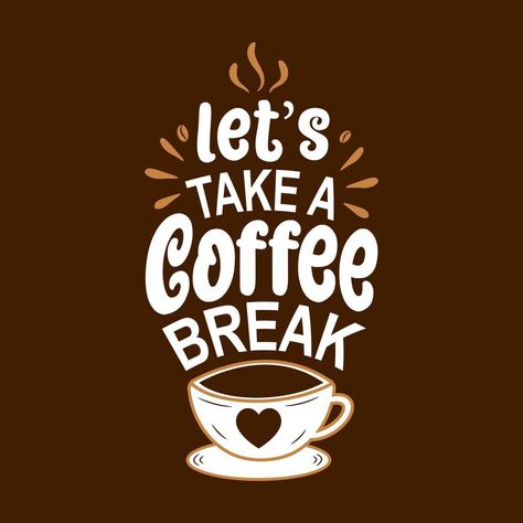 Let's take a coffee break. Vector Coffee logo. Modern coffee lettering typography Coffee Quote design. Cafe Logos, Typography Coffee, Coffee Typography, Coffee Tattoos, Coffee Club, Lettering Typography, Coffee Logo, Logo Modern, Quote Design