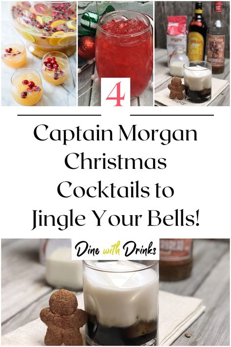 Collage of 4 captain morgan christmas cocktails. Captain Morgan Punch, Drinks To Make With Captain Morgan, Gingerbread Captain Morgan Drinks, Spiced Rum Apple Cider Captain Morgan, Captain Morgan Cherry Vanilla Drinks, Drinks With Spiced Rum Captain Morgan, Captain Morgan Drinks, Captain Morgan Cocktails, Mock Cocktails