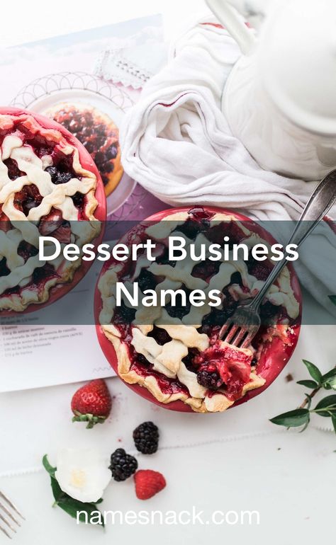 10 catchy name ideas for your dessert business. Pie Business Ideas, Logo For Dessert Business, Dessert Brand Name Ideas, Pastry Business Name Ideas, Sweet Treats Business Names, Dessert Business Name Ideas, Pastry Names Ideas, Brownie Business Name Ideas, Sweets Business Name Ideas