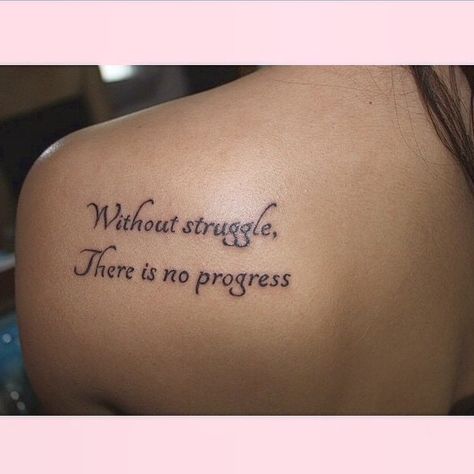 cute girly tattoos on Instagram: “@hunterricee's tattoo💕😍 without struggle there is no progress #quote #quotes #quotetattoo #quotetattoos #shouldertattoo #shouldertattoos…” Social Work Tattoo, Cute Girly Tattoos, Good Tattoo Quotes, Work Tattoo, Strength Tattoo, Tasteful Tattoos, Tattoo Cover-up, Girly Tattoos, Back Tattoos