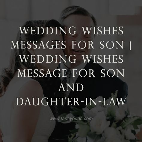 Sons Wedding Day Quotes, My Son Is Getting Married Quotes, Message To My Son On His Wedding Day, Son Wedding Day Quotes, Son Engagement Quotes Mom, Gifts For Son On His Wedding Day, Letter To My Son On His Wedding Day, Letter To Son On Wedding Day From Mom, Getting Married Quotes