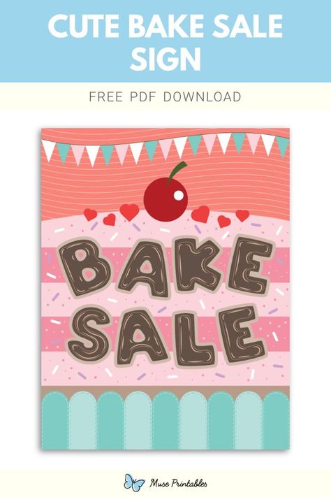 Free printable cute bake sale sign template in PDF format. Download it at https://museprintables.com/download/sign/cute-bake-sale/ Bake Sale Sign, Speed Limit Signs, Danger Signs, Printable Cute, Sale Sign, Download Sign, Bake Sale, Sign Templates, For Sale Sign