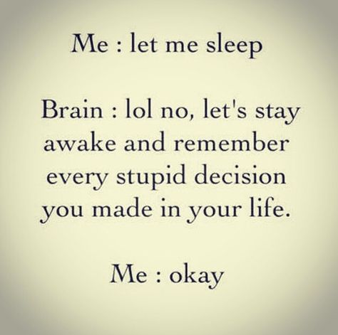 Cant sleep - OMG!!! My life story! My fellow insomniacs...tell me you relate! Let Me Sleep, Stay Awake, Bohol, How To Stay Awake, The Words, Wise Words, Favorite Quotes, Quotes To Live By