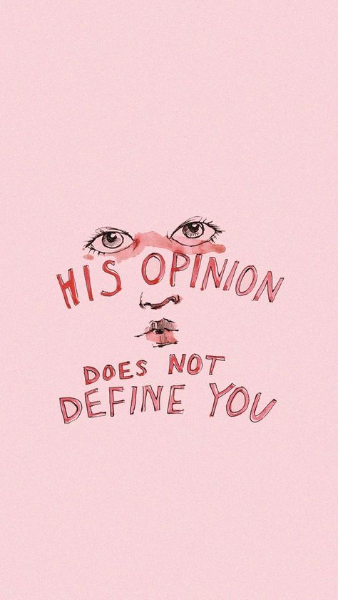 his opinion does not define you // lockscreen // feminist // quote Feminist Wallpaper, Feminist Literature, Girl Power Tattoo, Wallpaper Rosa, Feminist Quote, Modern Feminism, Equality And Diversity, Best Wallpaper Hd, Wonder Woman Logo