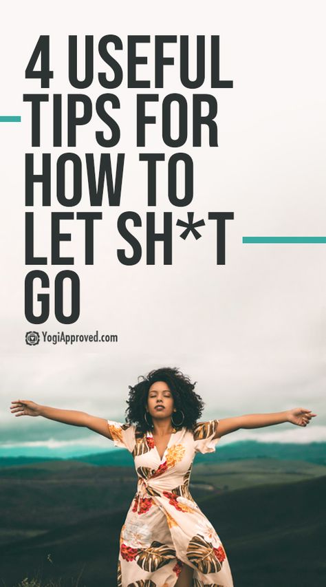 How To Let Things Go At Work, How To Let Loose And Have Fun, Tips For Letting Go, How To Let Go Of Things, How To Go With The Flow, How To Let Things Go, Let Things Go, Mindfulness Practices, Strengthen Your Core