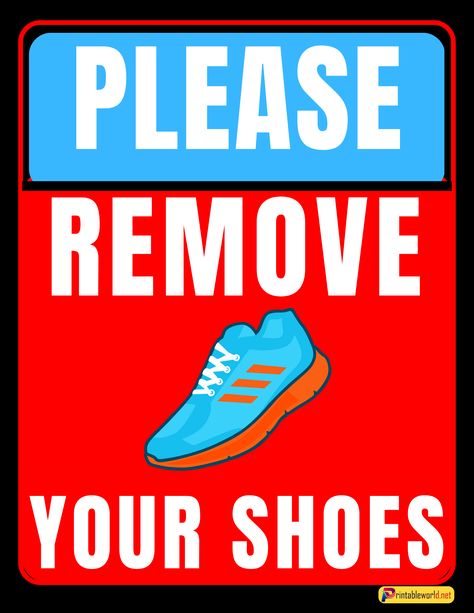 10+ Printable Please Remove Your Shoes Sign Check more at https://printableworld.net/please-remove-your-shoes-sign/ Remove Your Shoes Outside Poster, Bedroom Rules, Please Remove Your Shoes Sign, Remove Your Shoes Sign, No Shoes Sign, Remove Shoes Sign, Please Remove Your Shoes, Health And Safety Poster, 3d Signage