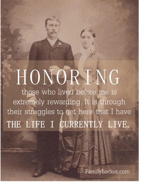 HONORING those who lived before me is extremely rewarding. It is through their struggles to get here that I have THE LIFE I CURRENTLY LIVE. Ancestors Quotes, Genealogy Quotes, Family History Quotes, Heritage Scrapbook Pages, Family Tree Research, Ancestry Family Tree, Second Cousin, Family History Book, Family Tree Genealogy