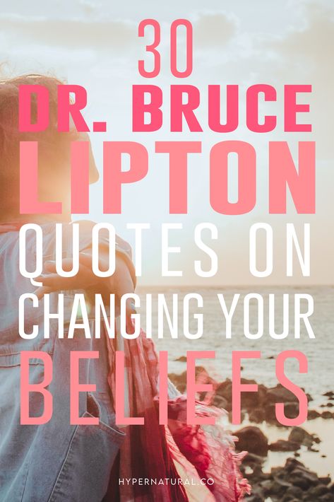 Your assumptions and beliefs are manifesting your life. According to Dr. Bruce Lipton, stem cell biologist, and author of Biology of Belief, science can prove that your mind creates your life. And indeed, you can change, heal, and transform. Here are 30 of Dr. Bruce Lipton's best quotes to inspire and empower your self-transformation journey! Bruce Lipton Quotes, Biology Of Belief, Bruce Lipton, Quotes To Inspire, Change Quotes, Healing Quotes, Stem Cells, Chakra Healing, Physical Health