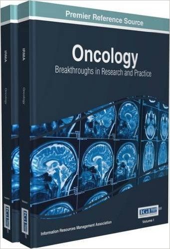 Oncology: Breakthroughs in Research and Practice (Advances in Medical Technologies and Clinical Practice): Amazon.co.uk: Information Resources Management Association: 9781522505495: Books Medical Textbooks, Radiology Imaging, Medical Oncology, Nuclear Medicine, Nursing School Survival, Scientific Articles, Ebook Design, Biomedical Engineering, Medicine Book