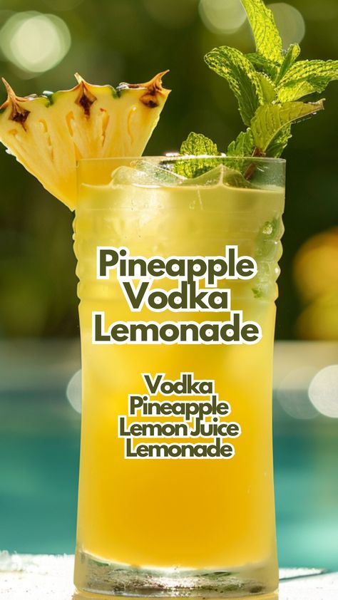 Pineapple Vodka Lemonade Fresh Pineapple Drinks Alcohol, Pineapple Vodka Lemonade, Lemonade With Alcohol Recipes, Cocktail Recipes With Lemonade, Best Sweet Alcoholic Drinks, Good Summer Drinks Non Alcoholic, Mixed Drinks With Pineapple Juice, Alcoholic Drinks With Lemonade, Lemonade Mixed Drinks Alcohol