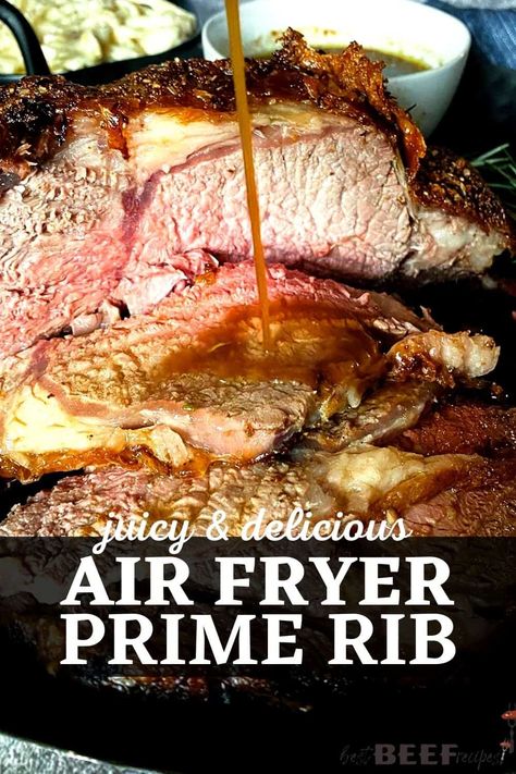 Juicy Air Fryer Prime Rib Air Fryer Prime Rib, Prime Rib Roast Recipe Bone In, Easy Prime Rib, Prime Rib Recipes, Best Prime Rib Recipe, Boneless Prime Rib Roast, Prime Rib Seasoning, Prime Rib Sauce, Prime Rib Roast Recipe