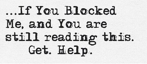 Blocking – This Too Shall Pass Unfriended On Facebook, Friends Sayings, Baby Mama Drama, Fake Friend Quotes, Fake People Quotes, My Hood, Fake People, Get A Life, Fake Friends