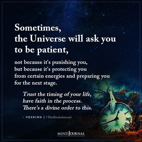 Sometimes The Universe Will Ask You To Be Patient How To Have Faith In The Universe, Faith In Universe Quotes, Trust In Divine Timing Quotes, Ask Universe For A Sign, Lessons From The Universe, Divinely Guided Quotes, Trust In The Timing Of The Universe, Trust The Timing Of Your Life Quotes, Trust The Universe Quotes Spiritual