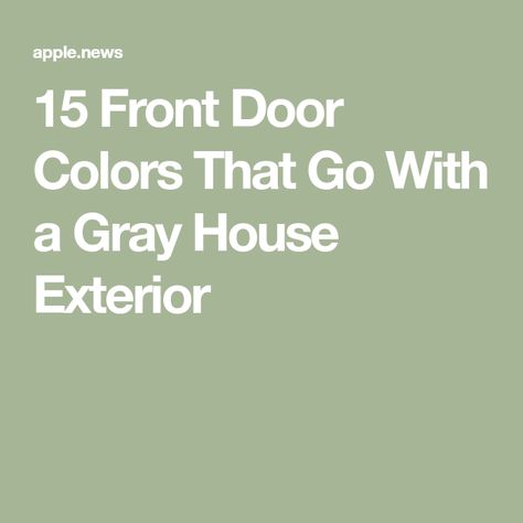 Colored Front Doors On Gray Houses, Grey Houses With Colored Doors, Front Door Colors With Gray Siding Grey Exterior Paint, Dark Grey House Front Door Color, What Color Front Door With Gray House, Accent Front Door Color Grey House, Door Color For Light Gray House, Gray House Door Color, Front Door Colors For Light Gray House