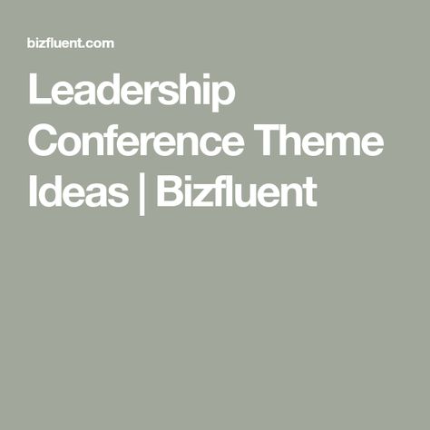 Leadership Themes Ideas, Leadership Conference Themes Ideas, Leadership Themes, Conference Themes Ideas, Leadership Classes, Conference Planning, Conference Themes, Retreat Themes, Employee Recognition Awards