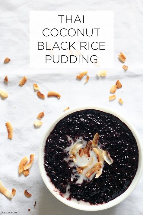 Black Rice Recipe, Black Rice Pudding, Rice Coconut, Baklava Cheesecake, Rice Pudding Recipes, Rice Pudding Recipe, Store Cupboard, Rice Recipes For Dinner, Thai Coconut