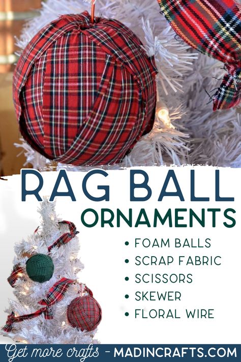 Use up your fabric stash or upcycle old clothes to make pretty rag ball ornaments! Ornaments From Old Clothes, Bannister Garland, Upcycle Old Clothes, Clothes To Make, Rustic Christmas Ornaments, Fabric Scissors, Floral Wire, Old Clothes, Cozy Flannel