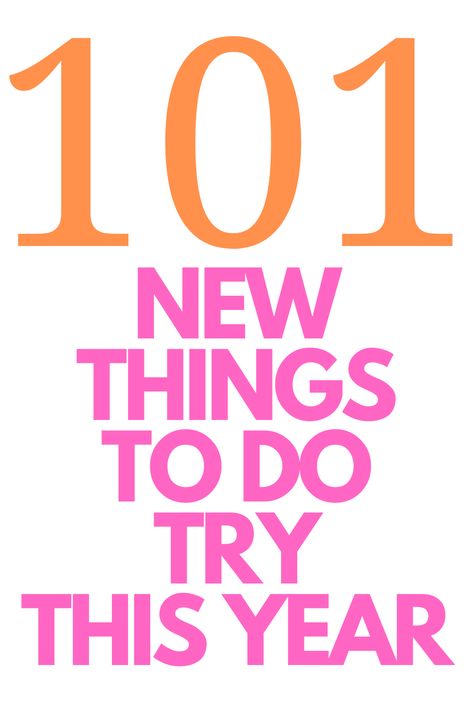 100 Things To Do This Year, 100 New Things To Try, 2024 Things To Do, 2023 Things To Do, To Try, List Of New Things To Try, Things To Do This Year Bucket Lists, Things To Do In 2024 List, 100 Things To Do In 2023