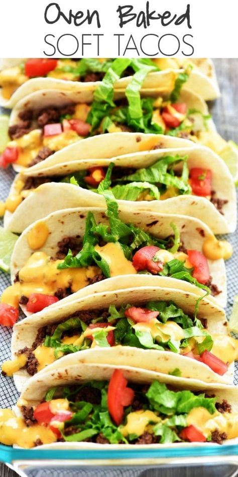 Baked Soft Tacos, Soft Tacos Recipes, Oven Baked Tacos, Oven Tacos, Life In The Lofthouse, Soft Taco Shells, Baked Tacos Recipe, Baked Chicken Tacos, Chicken Taco Recipes