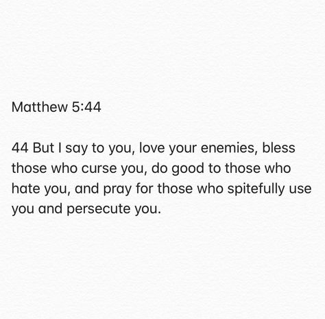 Love Your Enemies And Pray For Those Who Persecute You, Bless Those Who Curse You Quotes, God Will Bless Me In Front Of My Enemies, Bless Those Who Persecute You, Pray For Your Enemies Quotes, Praying For Your Enemies, Bless Those Who Curse You, Praying For Enemies, Pray For Those Who Persecute You