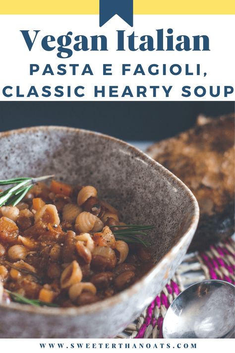 Vegan Pasta e Fagioli (Beans and Pasta Soup) Vegan Pasta E Fagioli, Pasta With Beans, 30 Minute Soup Recipes, Accidentally Vegan, Easy Vegan Soup, Soup Ideas, Plant Based Soups, Soup Pasta, Bean Pasta