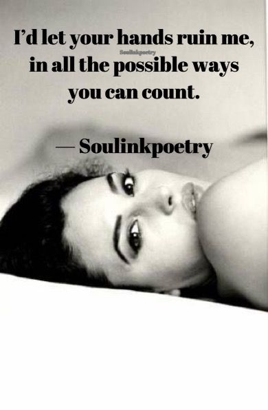 Frisky Friday Quotes, Seducing Quotes, Lovemaking Quotes, Seduce Quotes For Him, Sensual Poetry, Bedtime Quotes, Confident Quotes, Passionate Love Quotes, Frisky Friday