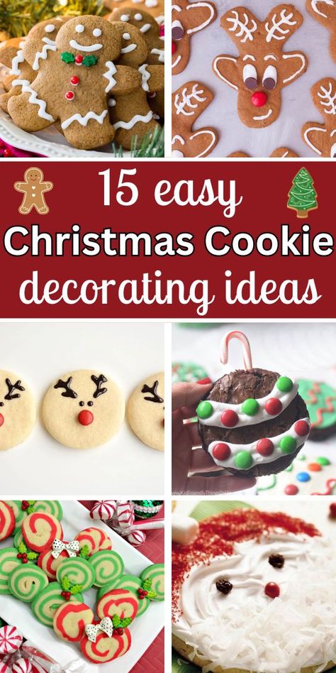 15 Easy Decorated Christmas Cookie Ideas and six photos of different simple christmas cookie decorated ideas Cookies You Can Decorate, Basic Cookie Decorating Ideas, Christmas Biscuits Decorated For Kids, Christmas Biscuit Decorating For Kids, Baking With Kids Christmas, Easy Gingerbread Cookie Decorating Ideas, Christmas Cookies Kids Decorating, Easy Xmas Cookies For Kids, Cookie Decorating Contest Ideas