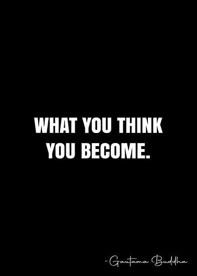 What you think you become. – Gautama Buddha Quote QWOB Collection. Search for QWOB with the quote or author to find more quotes in my style… • Millions of unique designs by independent artists. Find your thing. You Become What You Think, What You Think You Become, Inspirational Quotes Encouragement, White Quote, Quotes Encouragement, Gautama Buddha, Buddha Quote, More Quotes, Every Thing