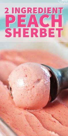 2 Ingredient Sherbet, 2 Ingredients Recipes, Peach Sherbet Recipe, Peach Sherbert, 2 Ingredient Ice Cream, Homemade Ice Cream Recipes Machine, 2 Ingredient Desserts, Sherbet Ice Cream, Sherbet Recipes