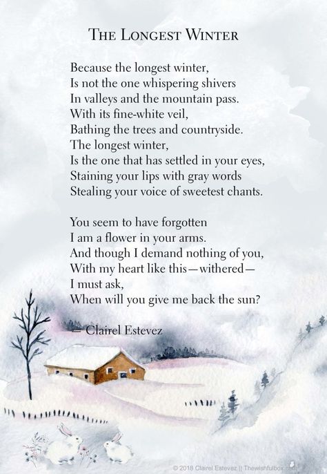 A lovely winter poem by Clairel Estevez. She is a writer of poetry and poetic compositions about love, life, inspiration, and for children. Winter Poems Beautiful, Poems About Winter, February Poems, Season Poem, January Poem, Snow Poems, December Blessings, Seasonal Quotes, Alchemist Quotes