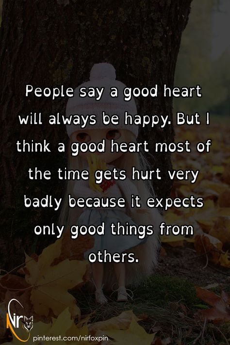 Always Be Happy, Good Heart, Girl Quotes, Good People, Be Happy, Always Be, Good Times, Best Quotes, Fun Things To Do