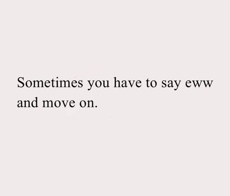 Moving Somewhere New Quotes, Accept The Situation And Move On, I Can’t Move On, I Moved On, Quotes For Moving On, Moving Memes, Moving Quotes, Move On Quotes, Different Quotes