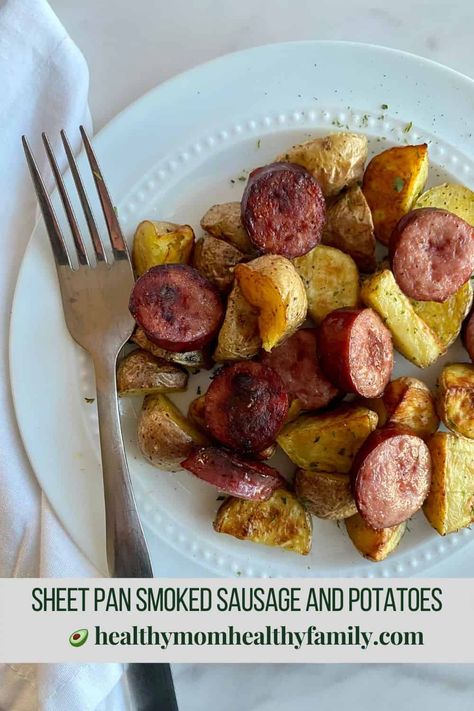 Oven Roasted Smoked Sausage and Potatoes - Healthy Mom Healthy Family Potatoes And Sausage Skillet, Turkey Smoked Sausage Recipes, Smoked Sausage Dinner Recipes, Smoked Sausage And Potato Recipe, Fried Cabbage With Sausage, Smoked Sausage Recipes, Potatoes In Oven, Sausage Potatoes, Sausage Dishes