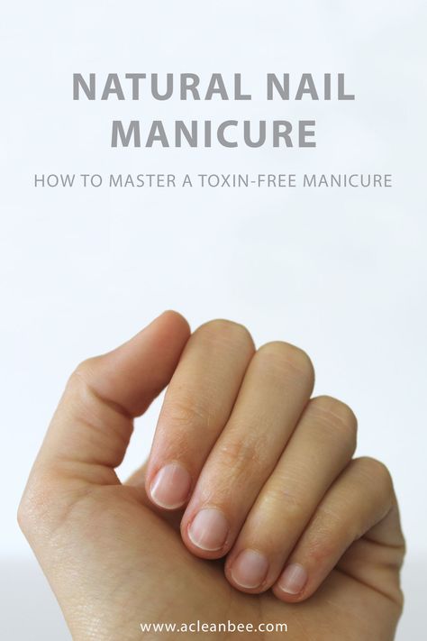 Save time, look chic, and avoid the potentially hormone-disrupting chemicals found in most mainstream nail polishes by embracing a natural nail manicure. Learn how to perfect the no polish polish manicure - all natural, toxin-free nails every time. via @acleanbee Natural Nail Manicure, Safe Nail Polish, Short Natural Nails, Nail Growth Tips, Grow Nails Faster, Natural Nails Manicure, Short Nail Manicure, Gel French Manicure, Nail Polish Hacks