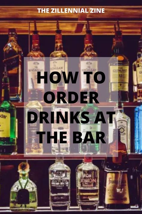 How to order drinks at the bar Simple Drinks To Order At The Bar, Go To Bar Drinks, Good Drinks To Order At A Bar, What To Order At The Bar, Best Drinks To Order At A Bar, Drinks To Order At The Bar, Bar Drinks To Order, Drinks To Order At Bar, Basic Bar Drinks