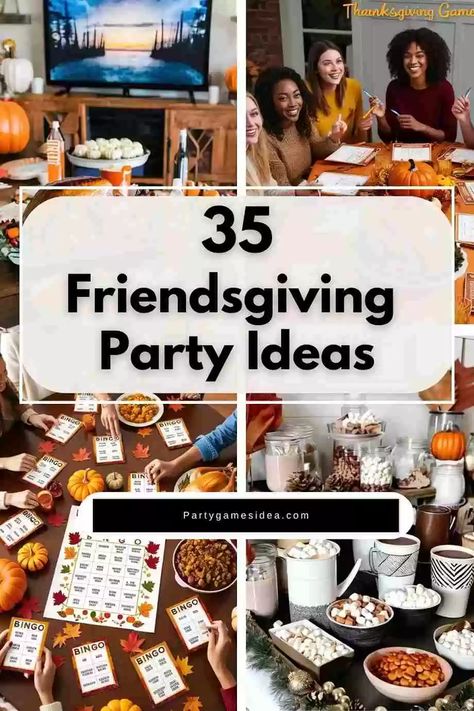 35 Super Fun Friendsgiving Party Ideas - Fun Party Games Ideas for Adults and Kids Cheap Friendsgiving Party Ideas, Fall Party Activities For Adults, Friends Giving Activities, Friendsgiving Activities For Adults, Friend Party Ideas, Friendsgiving Activities, Friendsgiving Game, Friendsgiving Party Ideas, Games Ideas For Adults