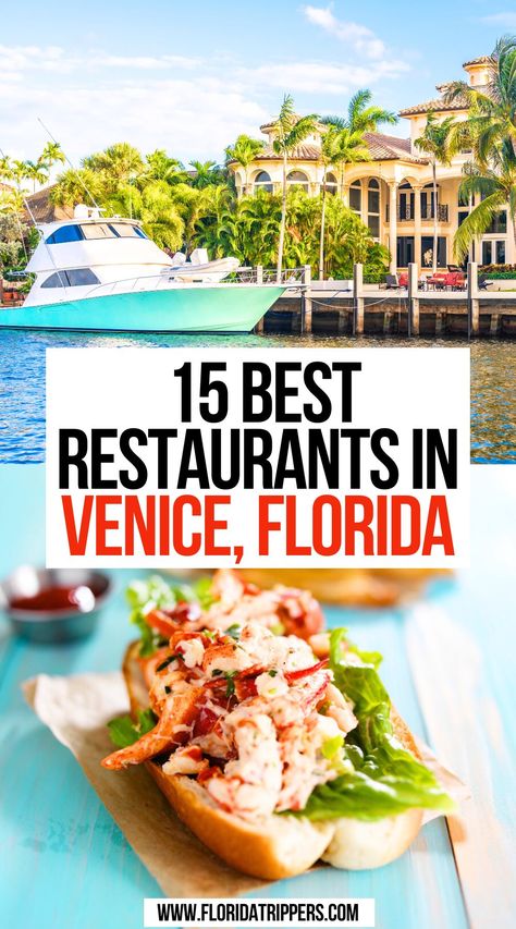 15 Best Restaurants In Venice, Florida Venice Beach Florida, Venice Restaurants, Deland Florida, Punta Gorda Florida, Florida Food, Venice Florida, Florida Restaurants, Family Destinations, Brunch Spots